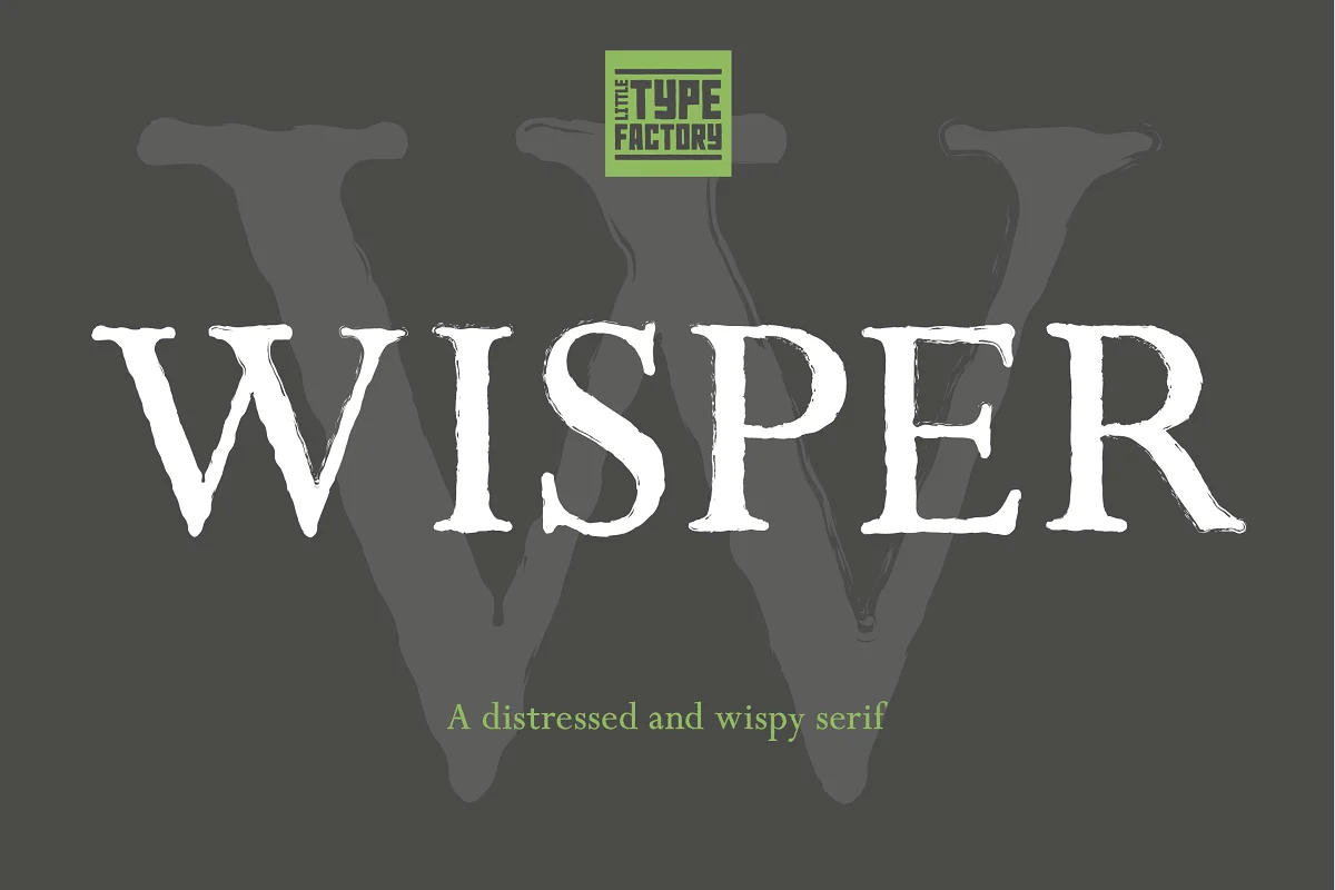 Wisper Distressed Serif Font