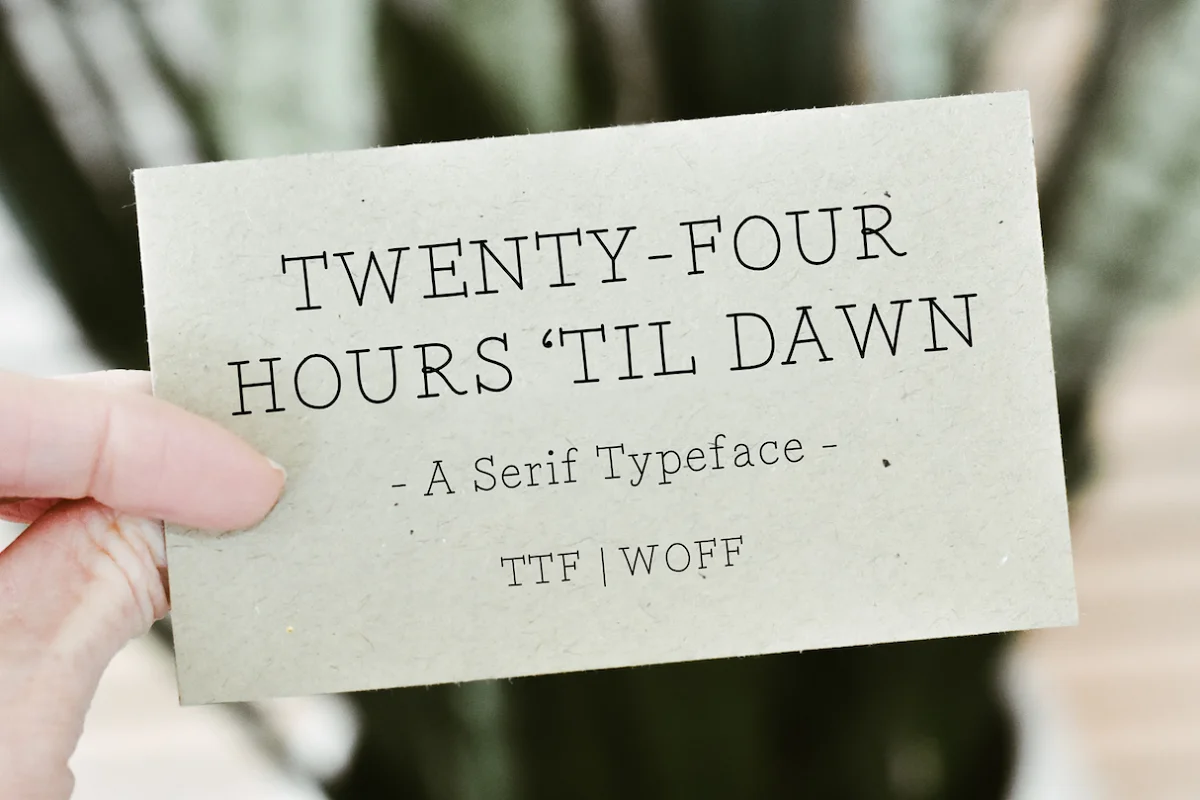 Twenty Four Hours Til Dawn Font