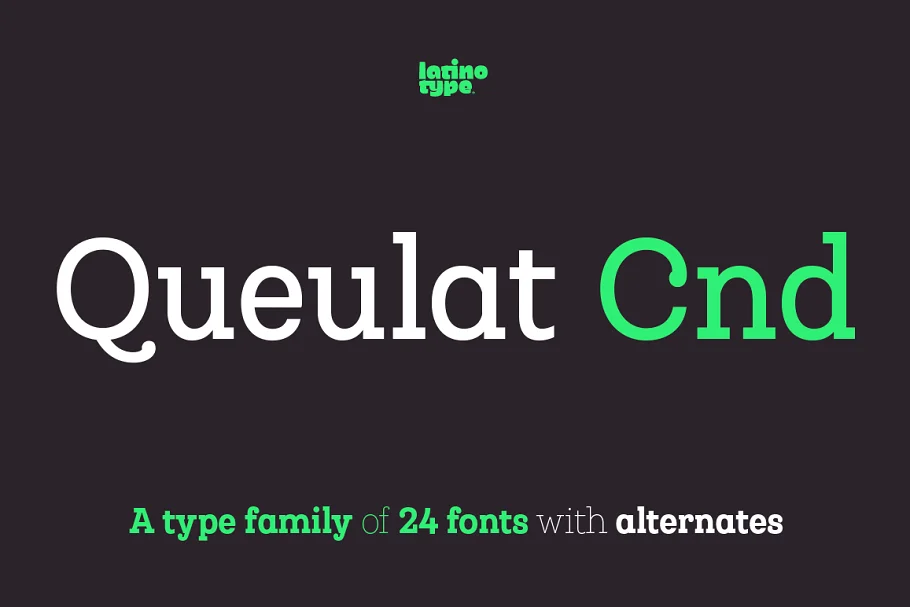 Queulat Cnd Font