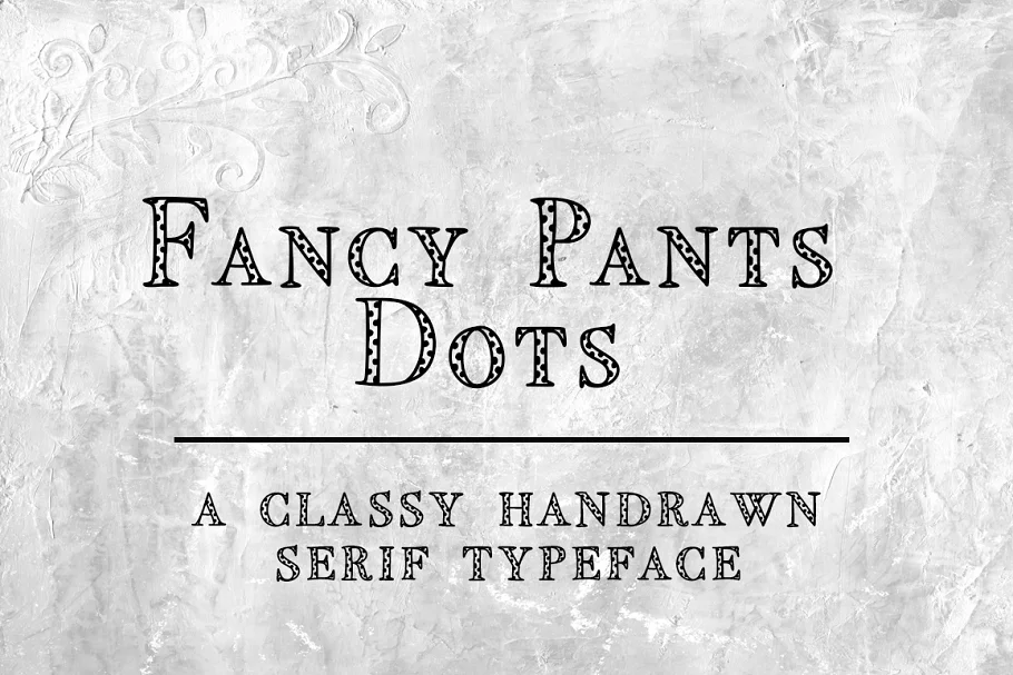 Fancy Pants Dots Serif Typeface Font