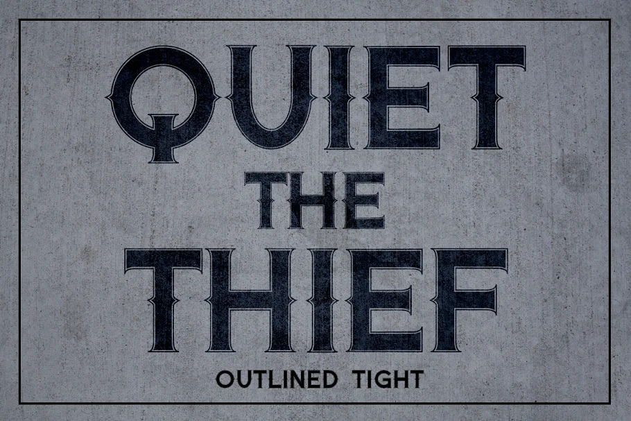 Quiet the Thief Outlined Tight Font