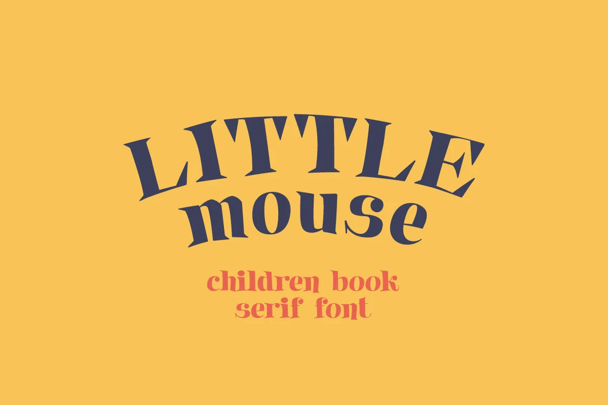 Little Mouse Children Book Serif Font