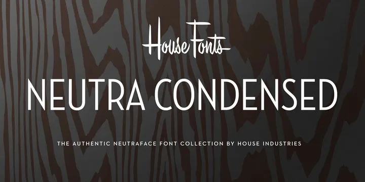 Neutraface Condensed Font Family Free Download